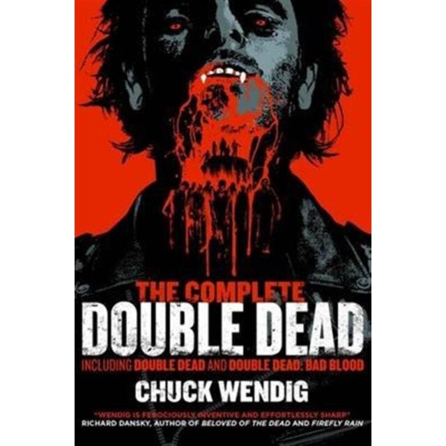 The Complete Double Dead de Chuck Wendig