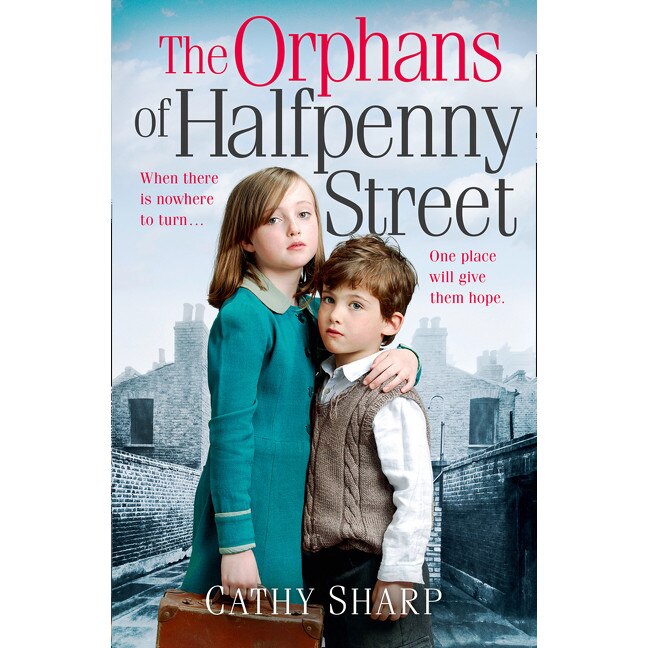The Orphans of Halfpenny Street de Cathy Sharp