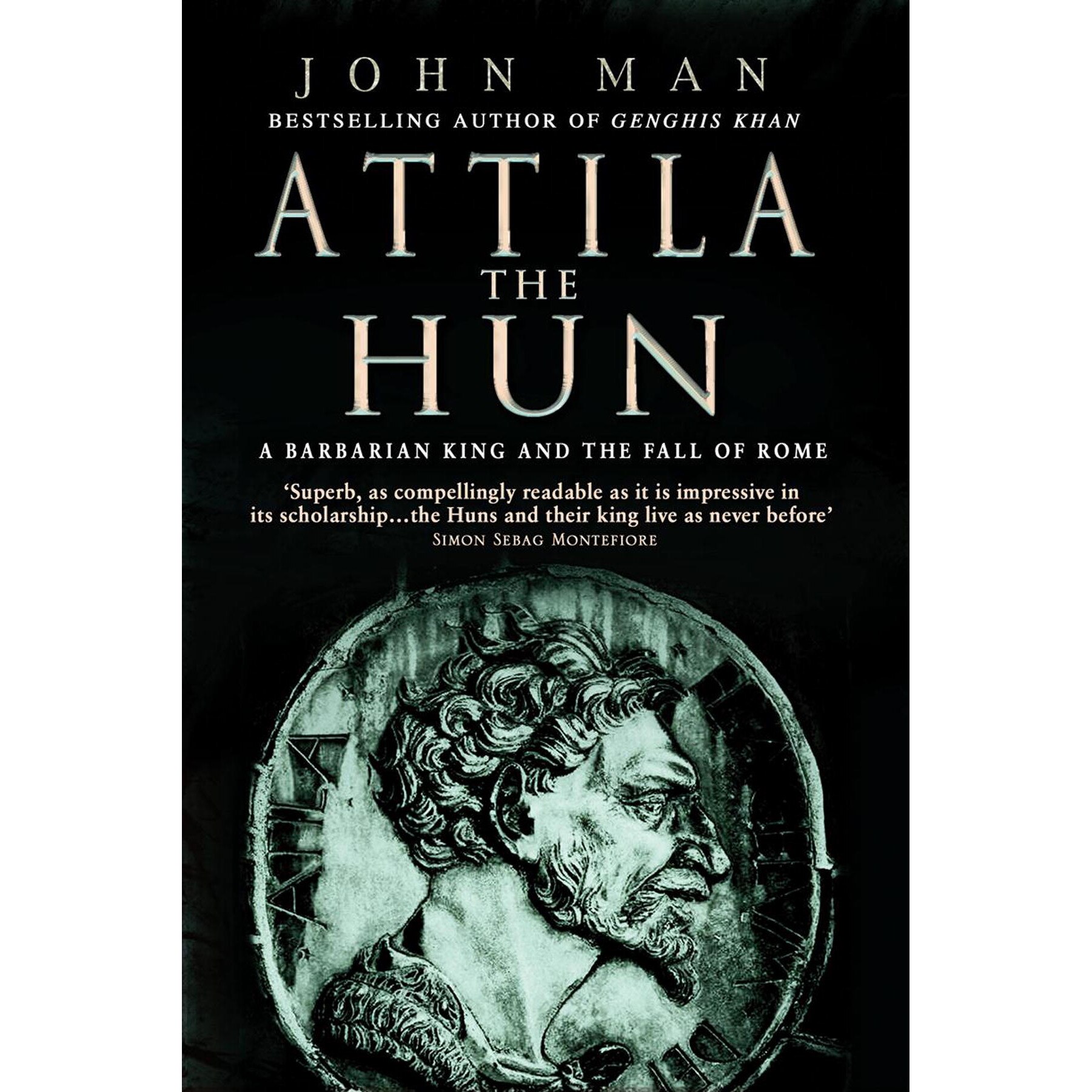Attila The Hun de John Man