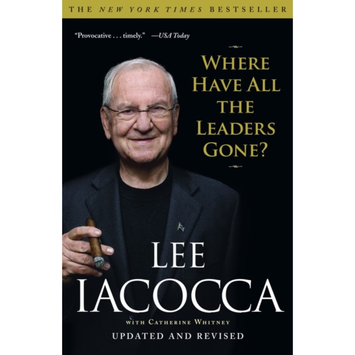 Where Have All the Leaders Gone? de Lee Iacocca
