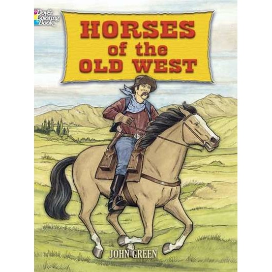 Horses of the Old West de John Green