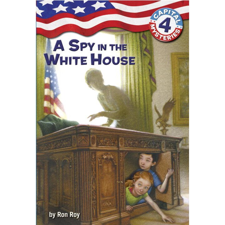 A Spy in the White House de Ron Roy