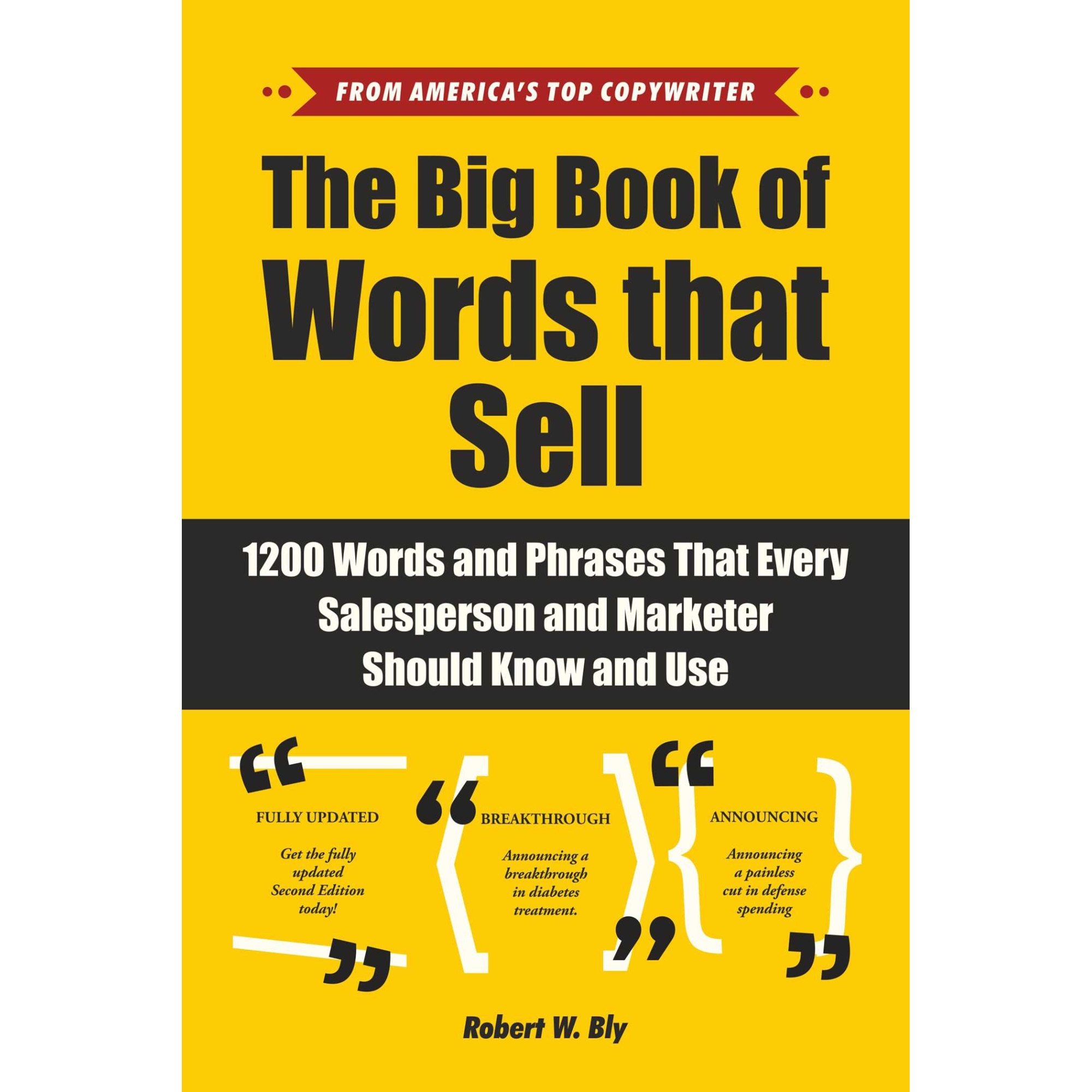 The Big Book of Words That Sell de Robert W. Bly