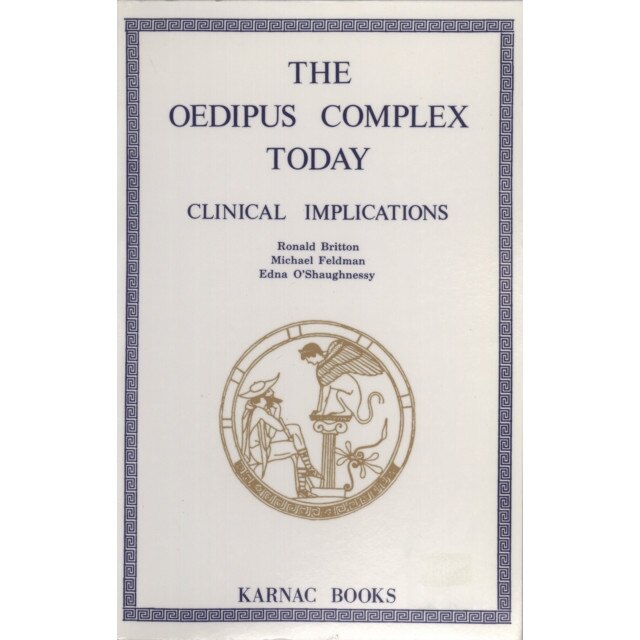 The Oedipus Complex Today de Ronald Britton