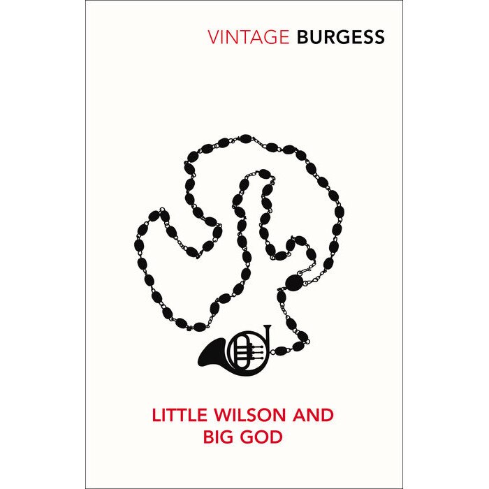 Little Wilson and Big God de Anthony Burgess