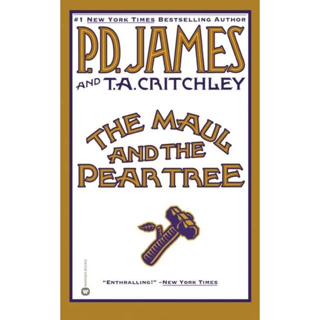 The Maul and the Pear Tree de P. D. James