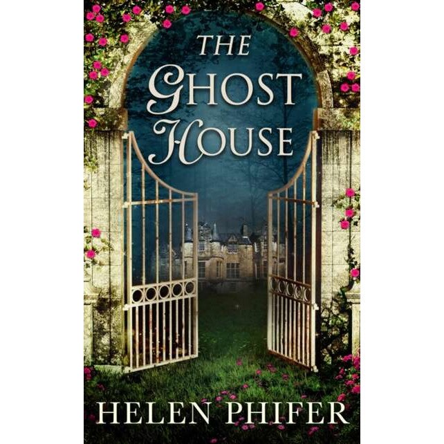 The Ghost House de Helen Phifer