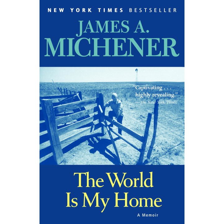 The World Is My Home de James A. Michener