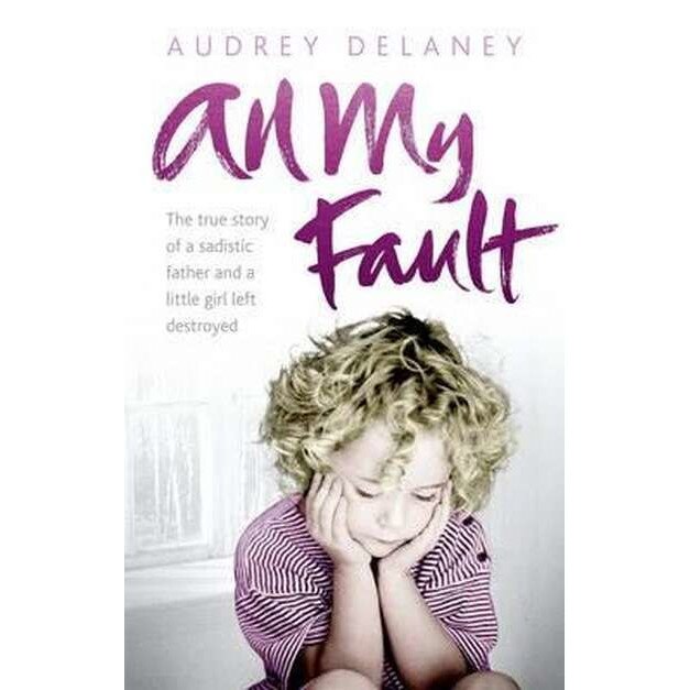 All My Fault de Audrey Delaney