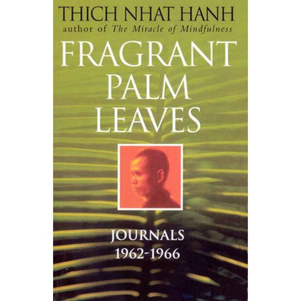 Fragrant Palm Leaves de Thich Nhat Hanh