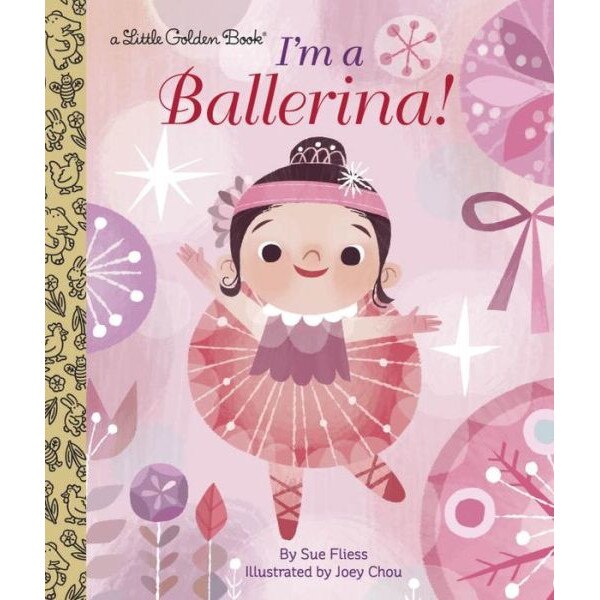 I'm a Ballerina! de Sue Fliess