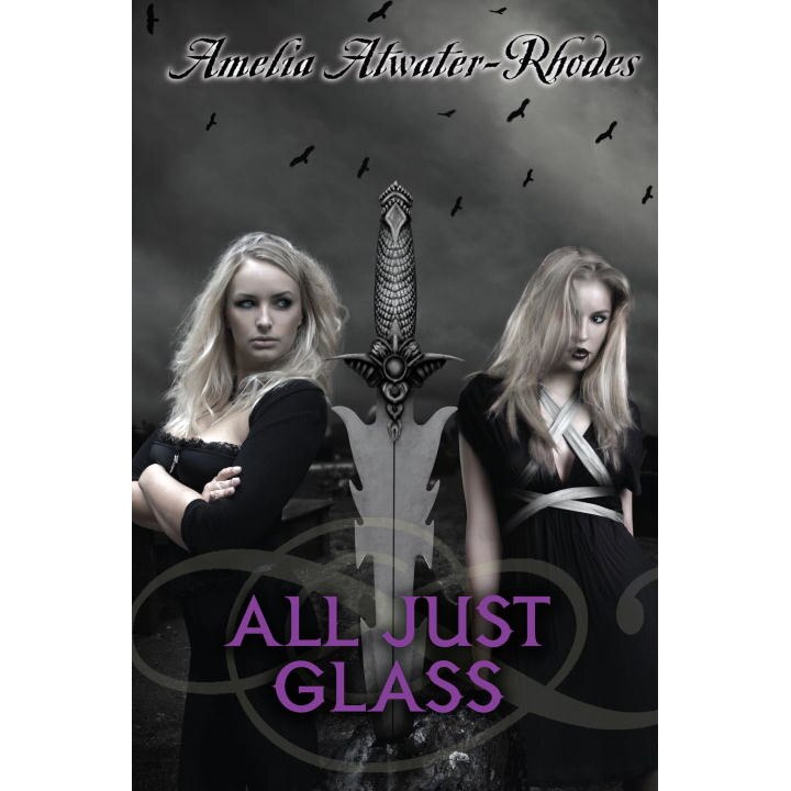 All Just Glass de Amelia Atwater-Rhodes