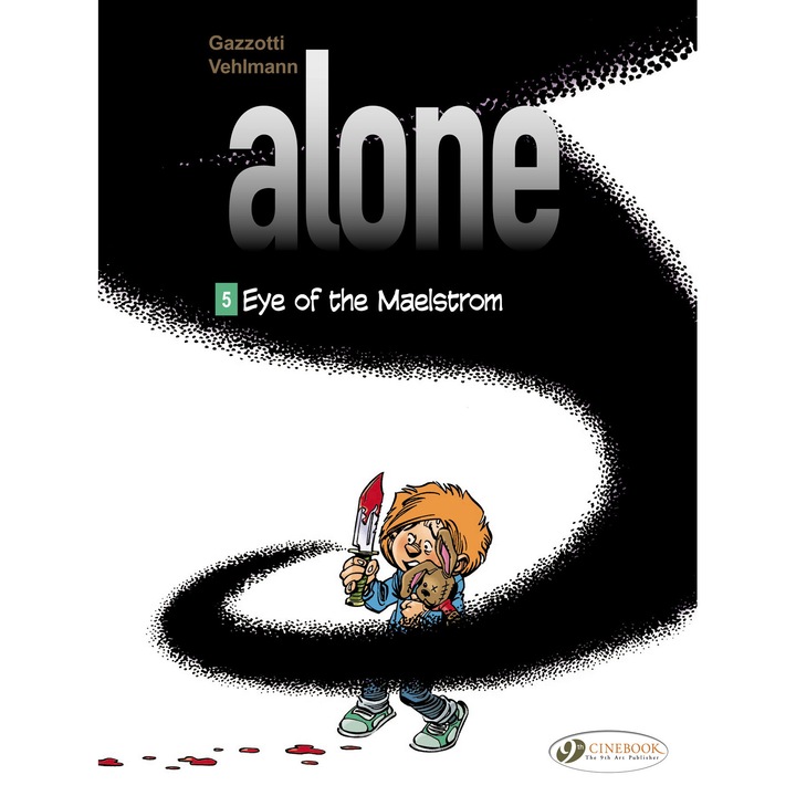 Alone Vol. 5: Eye Of The Maelstrom de Fabien Vehlmann