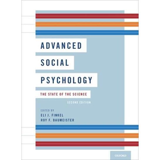 Advanced Social Psychology de Eli J. Finkel