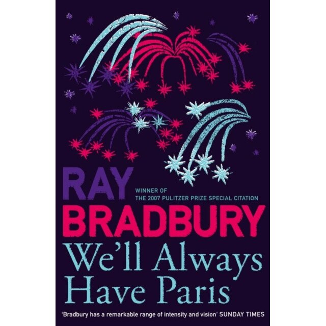 We'll Always Have Paris de Ray Bradbury