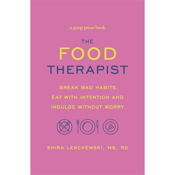 The Food Therapist de Shira Lenchewski The Food Therapist de Shira Lenchewski