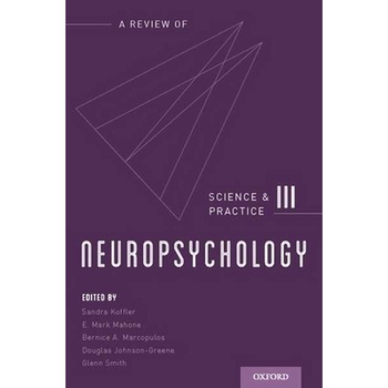 Neuropsychology: Science and Practice, Volume 3 de Sandra Koffler Neuropsychology: Science and Practice, Volume 3 de Sandra Koffler