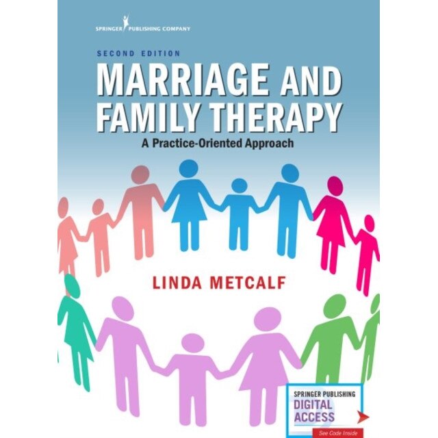 Marriage and Family Therapy: A Practice-Oriented Approach de Linda Metcalf