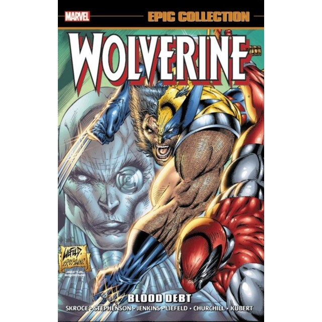 Wolverine Epic Collection: Blood Debt de Steve Skroce