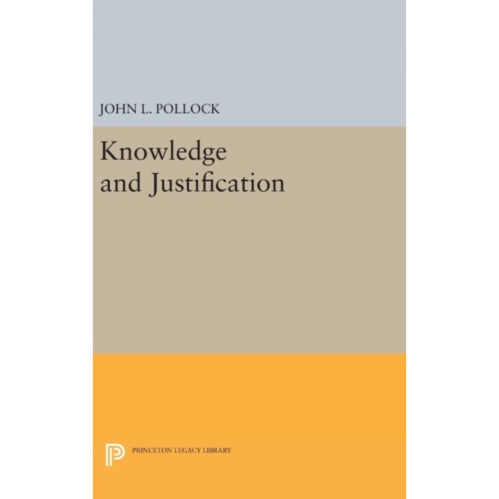 Knowledge and Justification de John L. Pollock