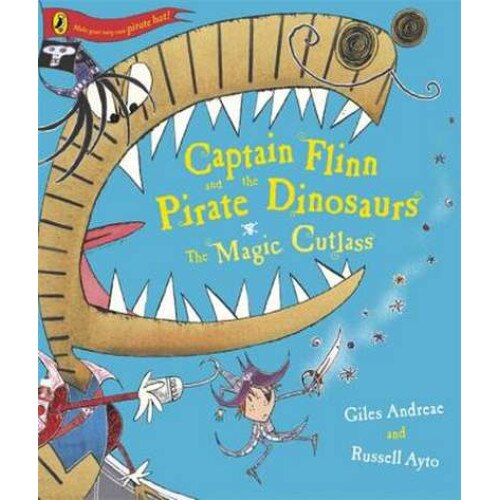 Captain Flinn and the Pirate Dinosaurs - The Magic Cutlass de Giles Andreae