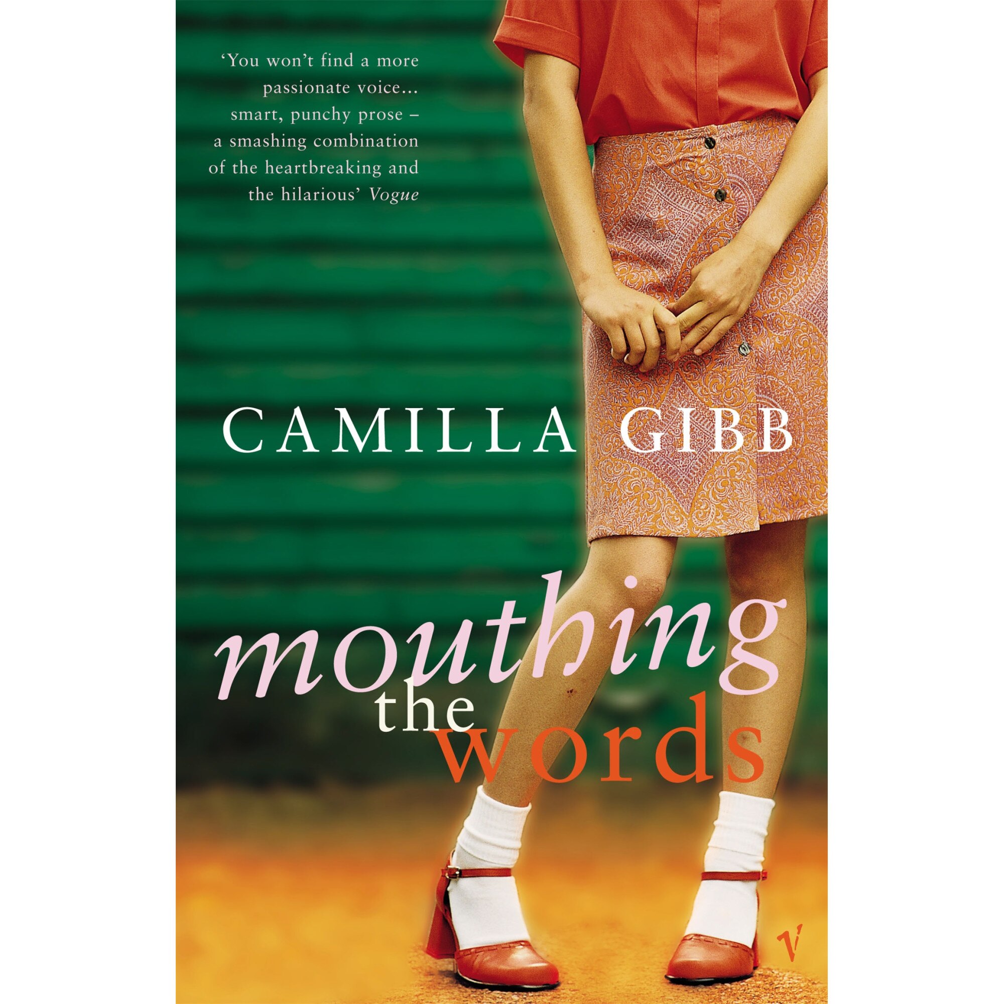 Mouthing The Words de Camilla Gibb