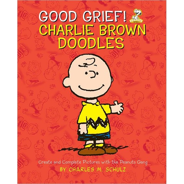 Good Grief! Charlie Brown Doodles de Charles M. Schulz