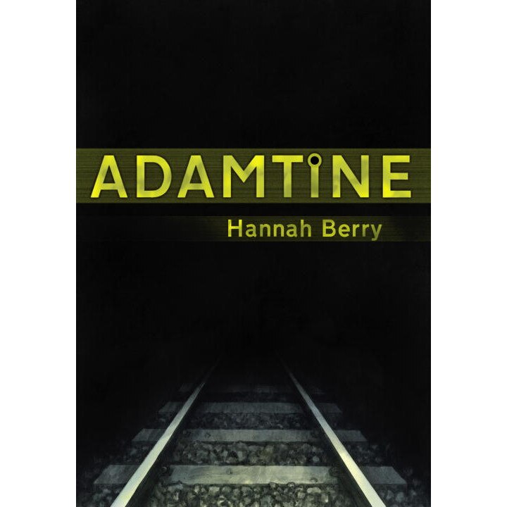 Adamtine de Hannah Berry