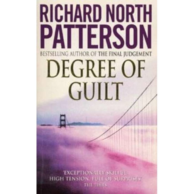 Degree Of Guilt de Richard North Patterson