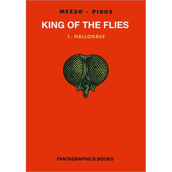 King Of The Flies Vol. 1 de Michel Pirus