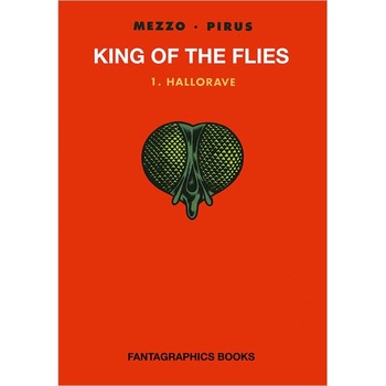King Of The Flies Vol. 1 de Michel Pirus King Of The Flies Vol. 1 de Michel Pirus
