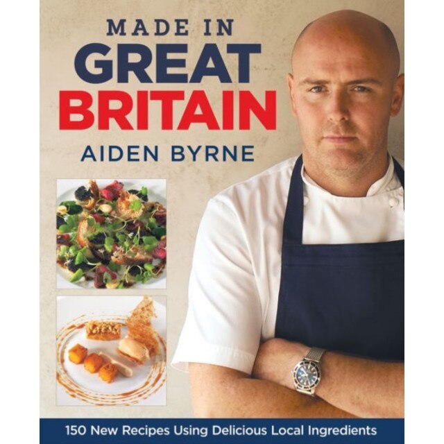Made in Great Britain de Aiden Byrne