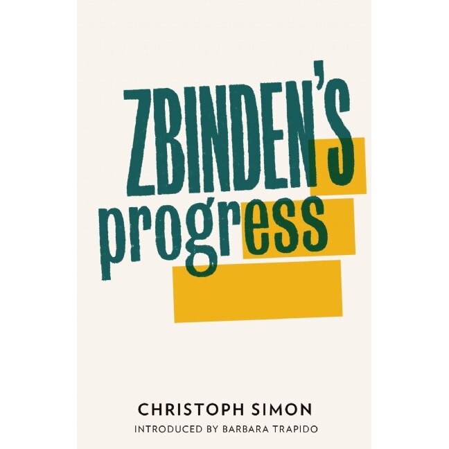 Zbinden's Progress de Christoph Simon