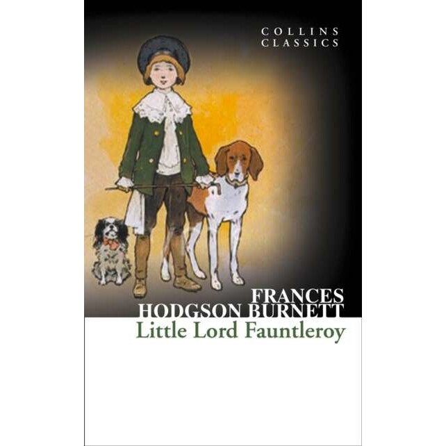 Hodgson Burnett, F: Little Lord Fauntleroy de Frances Hodgson Burnett