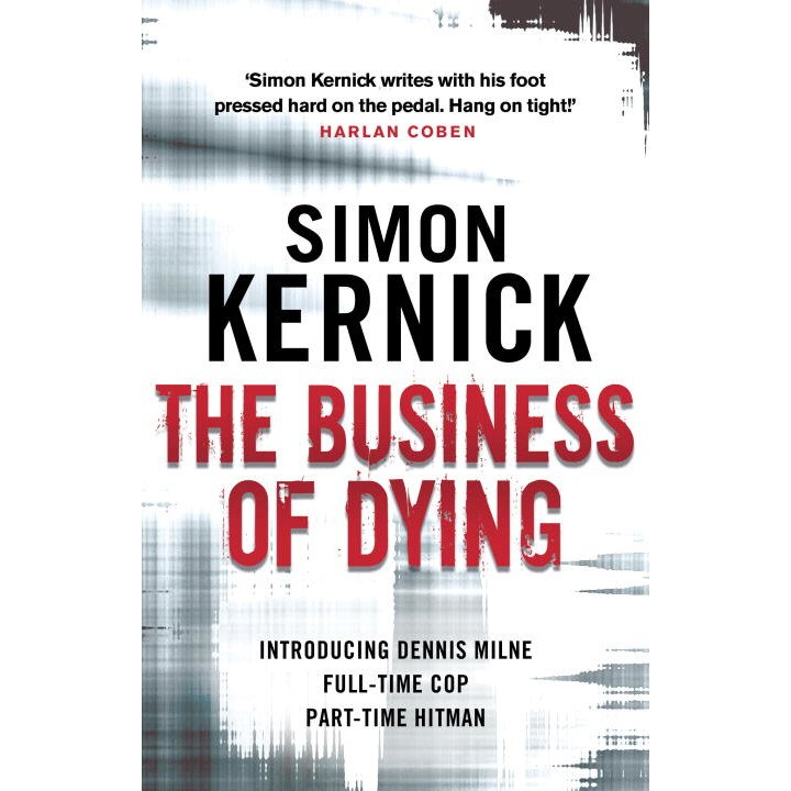 The Business of Dying de Simon Kernick
