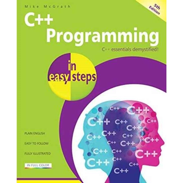 C++ Programming in Easy Steps de Mike McGrath