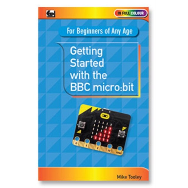 Getting Started with the BBC Micro:Bit de Mike Tooley