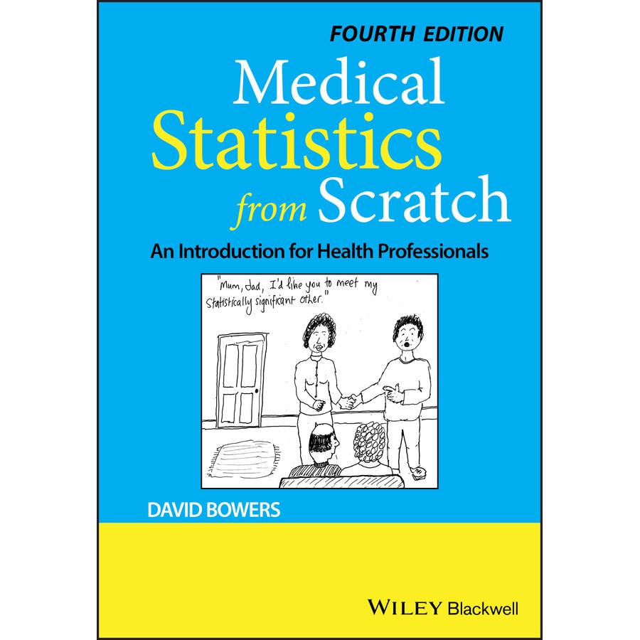 Medical Statistics from Scratch de David Bowers