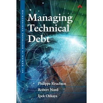 Managing Technical Debt: Reducing Friction in Software Development, 1/e de Philippe Kruchten Managing Technical Debt: Reducing Friction in Software Development, 1/e de Philippe Kruchten
