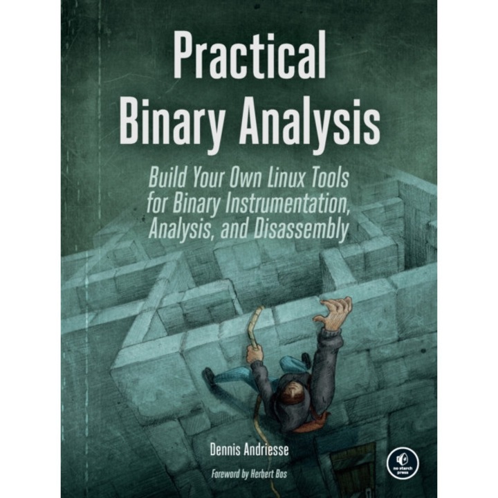 Practical Binary Analysis de Dennis Andriesse