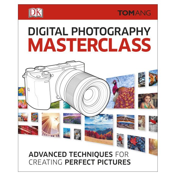 Digital Photography Masterclass de Tom Ang