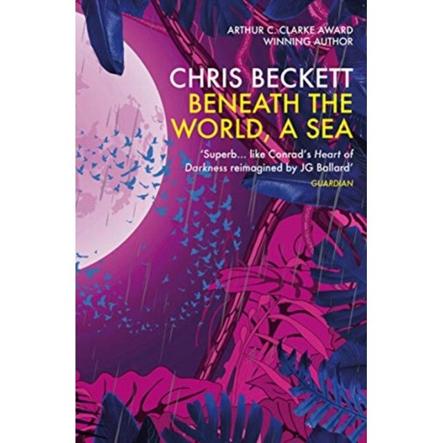 Beneath the World, a Sea de Chris Beckett