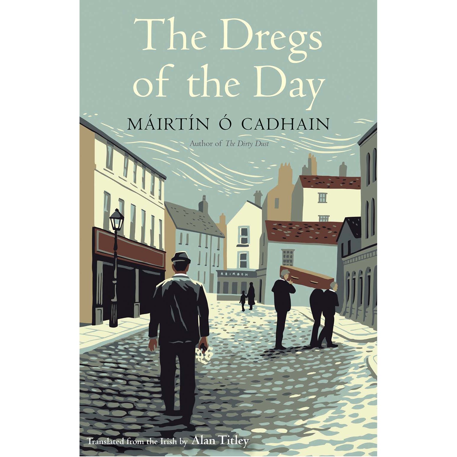 The Dregs of the Day de Máirtín Ó Cadhain
