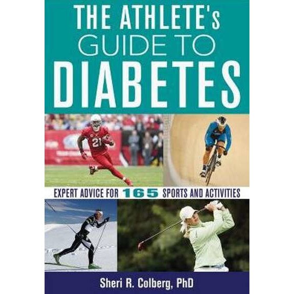 The Athlete's Guide to Diabetes de Sheri Colberg