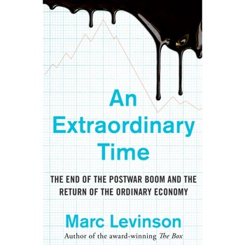 An Extraordinary Time de Marc Levinson An Extraordinary Time de Marc Levinson