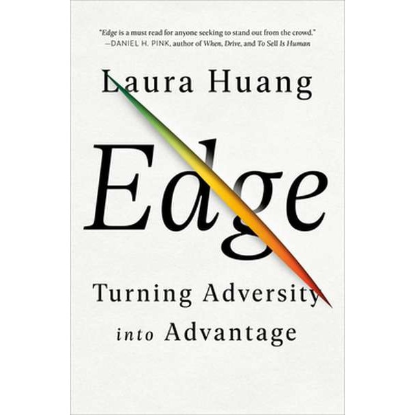 Edge: Turning Adversity Into Advantage de Laura Huang