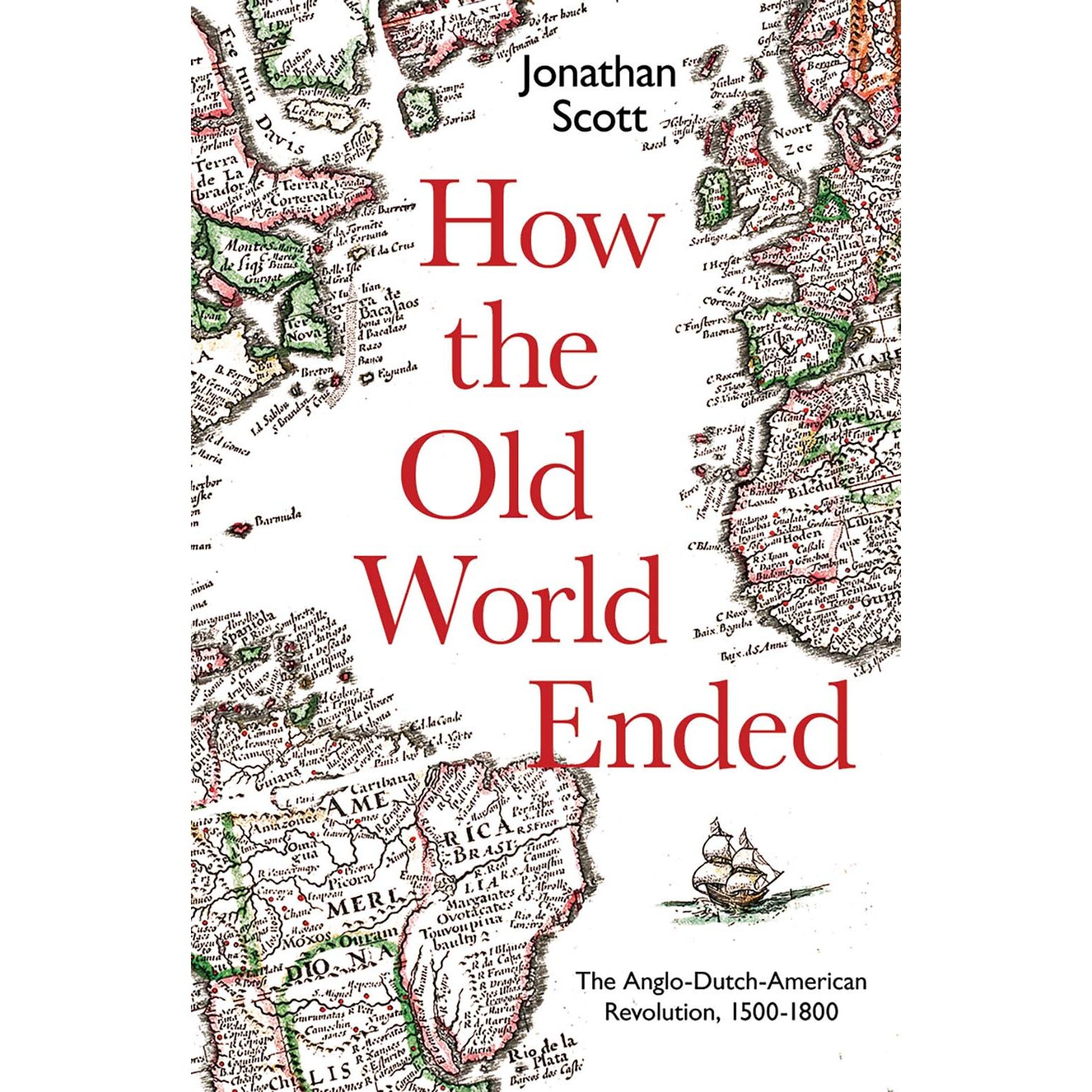 How the Old World Ended de Jonathan Scott