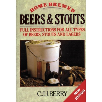 Home Brewed Beers and Stouts de C. J. J. Berry Home Brewed Beers and Stouts de C. J. J. Berry