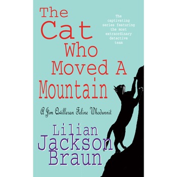 The Cat Who Moved a Mountain (The Cat Who... Mysteries, Book 13) de Lilian Jackson Braun The Cat Who Moved a Mountain (The Cat Who... Mysteries, Book 13) de Lilian Jackson Braun