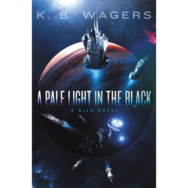 A Pale Light in the Black de K. B Wagers